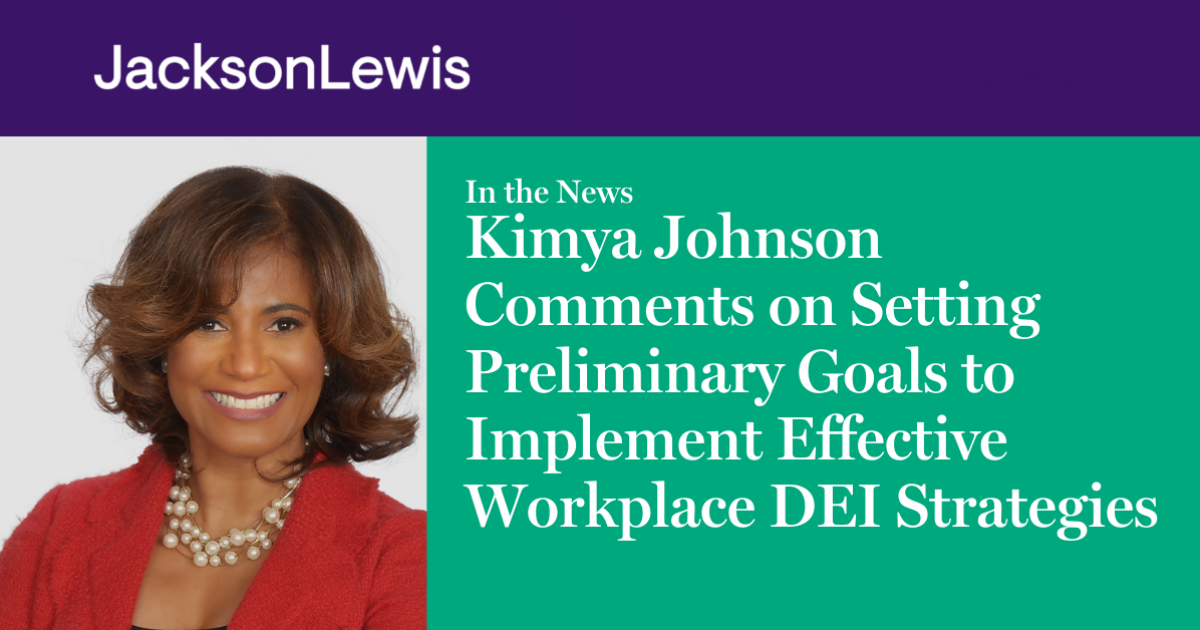 Kimya Johnson Comments On Setting Preliminary Goals To Implement Effective Workplace Dei 1509